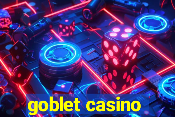 goblet casino